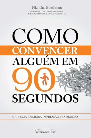 Como-convencer-alguém-em-90-segundo-s